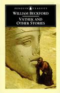 Vathek and Other Stories cover