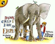 Daddy, Could I Have an Elephant? cover