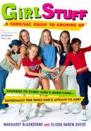 Girl Stuff A Survival Guide to Growing Up cover