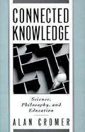 Connected Knowledge: Science, Philosophy, and Education cover