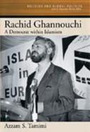 Rachid Ghannouchi: A Democrat Within Islamism cover