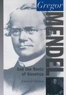Gregor Mendel And the Roots of Genetics cover