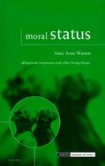 Moral Status Obligations to Persons and Other Living Things cover
