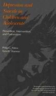 Depression and Suicide in Children and Adolescents: Prevention, Intervention, and Postvention cover