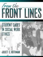 From the Front Lines Student Cases in Social Work Ethics cover