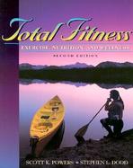 Total Fitness: Exercise, Nutrition, and Wellness cover
