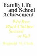 Family Life and School Achievement Why Poor Black Children Succeed or Fail cover