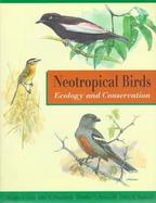 Neotropical Birds Ecology and Conservation cover