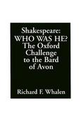 Shakespeare-Who Was He? The Oxford Challenge to the Bard of Avon cover
