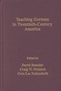 Teaching German in Twentieth-Century America cover