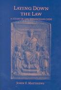 Laying Down the Law A Study of the Theodosian Code cover