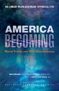 America Becoming Racial Trends and Their Consequences (volume2) cover