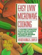 Easy Livin' Microwave Cooking The New Microwave Primer cover