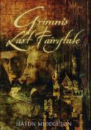 Grimm's Last Fairytale A Novel cover
