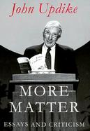 More Matter Essays and Criticism cover