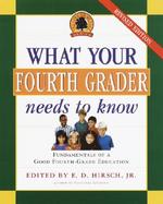 What Your Fourth Grader Needs to Know Fundamentals of a Good Fourth-Grade Education cover