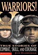Warriors! True Stories of Combat, Skill, and Courage cover