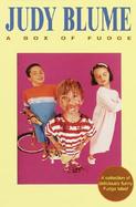 Judy Blume: A Box of Fudge cover