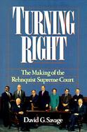 Turning Right: The Making of the Rehnquist Supreme Court cover