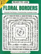 Ready-To-Use Floral Borders cover