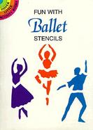 Fun With Ballet Stencils cover