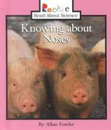 Knowing About Noses cover