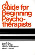 A Guide for Beginning Psychotherapists cover