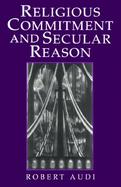 Religious Commitment and Secular Reason cover