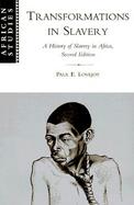 Transformations in Slavery A History of Slavery in Africa cover