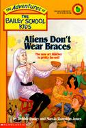 Aliens Don't Wear Braces cover