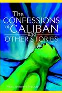 The Confessions of Caliban and Other Stories cover