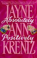Absolutely, Positively: Jayne Ann Krentz cover