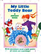 My Little Teddy Bear: A Jewelry Book with Jewelry cover