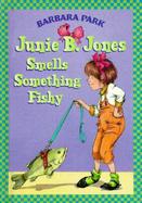 Junie B. Jones Smells Something Fishy cover