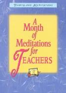 A Month of Meditations for Teachers cover