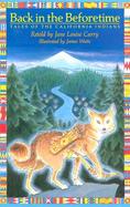 Back in the Beforetime Tales of the California Indians cover