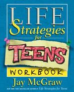 Life Strategies for Teens Exercises and Self-Tests to Help You Change Your Life cover