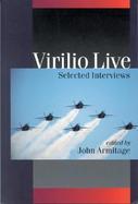 Virilio Live Selected Interviews cover
