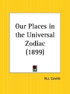 Our Places in the Universal Zodiac 1899 cover