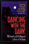 Dancing With the Dark True Encounters With the Paranormal by Masters of the Macabre cover