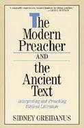 The Modern Preacher and the Ancient Text Interpreting and Preaching Biblical Literature cover