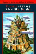 Downsizing the U.S.A cover