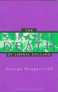 The Strange Death of Liberal England cover