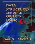 Data Structures and Other Objects Using C++ cover
