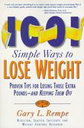 1001 Simple Ways to Lose Weight: Proven Tips Forlosing Those Extra Pounds and Keeping Them Off cover