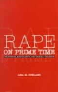 Rape on Prime Time Television, Masculinity, and Sexual Violence cover