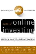 Online Investing: The Wall Street Journal Interactive Edition's Complete Guide to Becoming a Successful Online Investor cover