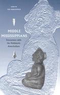 Middle Mississippians Encounters With the Prehistoric Amerindians cover