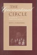The Conversational Circle Rereading the English Novel, 1740-1775 cover