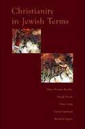 Christianity in Jewish Terms cover
